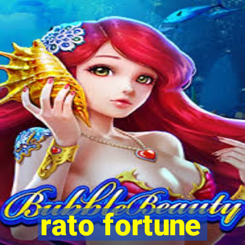 rato fortune